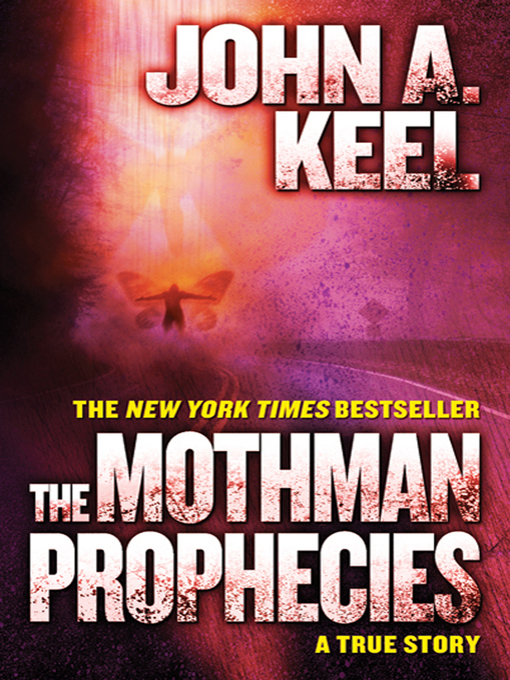 Title details for The Mothman Prophecies by John A. Keel - Wait list